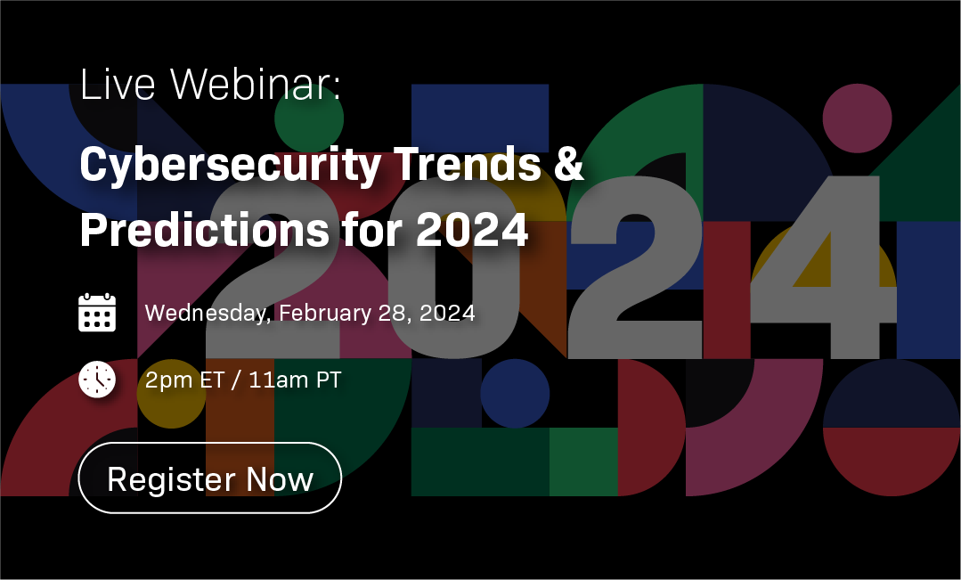 Cybersecurity Trends & Predictions for 2024